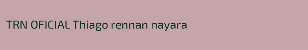 TRN OFICIAL Thiago rennan nayara